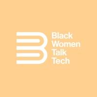 Black Women Talk Tech